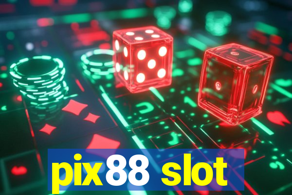 pix88 slot